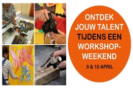 Workshopweekends voorjaar 2022 bij Cultuurhuis Wherelant; in een dag je talent ontdekken!